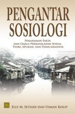 Pengantar Sosiologi: Pemahaman Fakta dan Gejala Permasalahan Sosial: Teori, Aplikasi, dan Pemecahannya